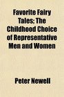 Favorite Fairy Tales The Childhood Choice of Representative Men and Women