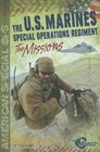 The US Marines Special Operations Regiment The Missions