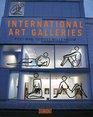 International Art Galleries PostWar to PostMillennium