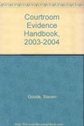 Courtroom Evidence Handbook 20032004