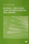 Justice the State and International Relations Three Theories