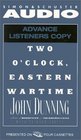 Two O'Clock Eastern Wartime (Audio Cassette) (Abridged)