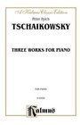 A Kalmus Classic Edition Three Works For Piano