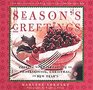 Season's Greetings Cooking and Entertaining for Thanksgiving Christmas and New Year's