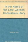 In the Name of the Law Cornish Constable's Story