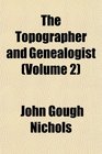 The Topographer and Genealogist