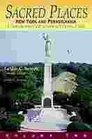 Sacred Places  A Comprehensive Guide to LDS Historical Sites New York and Pennsylvania