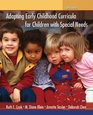 Adapting Early Childhood Curricula for Children with Special Needs