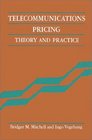 Telecommunications Pricing  Theory and Practice