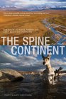 The Spine of the Continent The Race to Save America's Last Best Wilderness