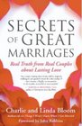 Secrets of Great Marriages Real Truth from Real Couples about Lasting Love