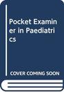 Pocket Examiner in Paediatrics