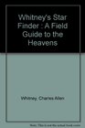 Whitney's star finder A field guide to the heavens
