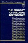 The Biology of Nicotine Dependence  Symposium No 152