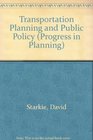 Transportation Planning and Public Policy