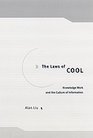 The Laws of Cool  Knowledge Work and the Culture of Information