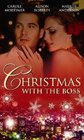 Christmas with the Boss WITH Snowbound with the Billionaire AND Twins for Christmas AND The Millionaire's Mistletoe Mistress