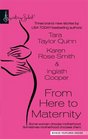 From Here to Maternity: A Second Chance / Promoted to Mom / On Angel's Wings (Signature Select)