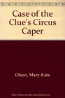 Case of the Clue's Circus Caper