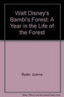 Walt Disney's Bambi's Forest A Year in the Life of the Forest