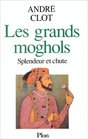 Les grands Moghols Splendeur et chute 15261707