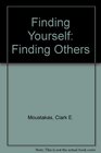 Finding Yourself: Finding Others (A Spectrum book, S-353)