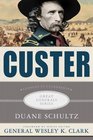 Custer: Lessons in Leadership (Great Generals)
