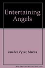 Entertaining Angels