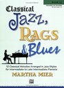 Classical Jazz Rags  Blues Bk 3 10 Classical Melodies Arranged in Jazz Styles for Intermediate to Late Intermediate Pianists