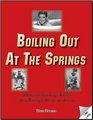 Boiling Out At the Springs - A History of MLB Spring Training at Hot Springs, AR 1886-1940s