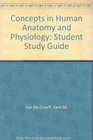 Concepts in Human Anatomy and Physiology Student Study Guide