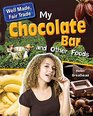 My Chocolate Bar and Other Foods