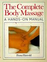 The Complete Body Massage A HandsOn Manual