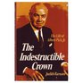 The indestructible crown The life of Albert Pick Jr