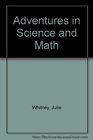 Adventures in Science and Math Integrated Activities for Young Children