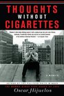 Thoughts without Cigarettes A Memoir