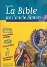 La Bible de l'Oncle Simon  Rcits de l'Ancien Testament