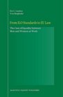 From ILO Standards to EU Law The Case of Equality Between Men and Women at Work