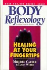 Body Reflexology Healing at Your Fingertips