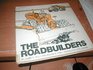 The Roadbuilders