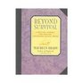 Beyond Survival A Writing Journey for Healing Childhood Sexual Abuse