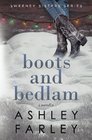 Boots and Bedlam (Sweeney Sister Series) (Volume 3)