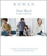 Rowan Pure Wool Family Collection