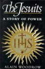 The Jesuits A Story of Power