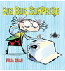 Big Bug Surprise