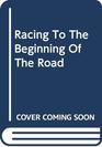 Racing to the Beginning of the Road Search for the Origin of Cancer