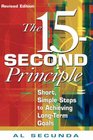 The 15Second Principle Short Simple Steps to Achieving LongTerm Goals