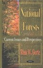 National Forests Current Issues and Perspectives