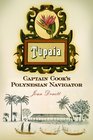 Tupaia Captain Cook's Polynesian Navigator