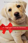The Puppy That Came for Christmas How a Dog Brought One Family the Gift of Joy